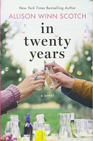 In Twenty Years: A Novel - Allison Winn Scotch [KSIĄŻKA]
