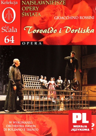 Kolekcja La Scala: Opera 64 - Torvaldo i Dorliska [DVD]