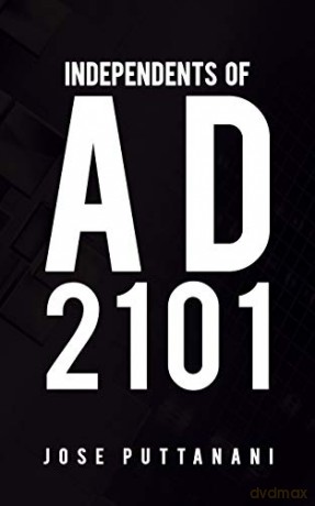 Independents of AD 2101 - Jose Puttanani [KSIĄŻKA]