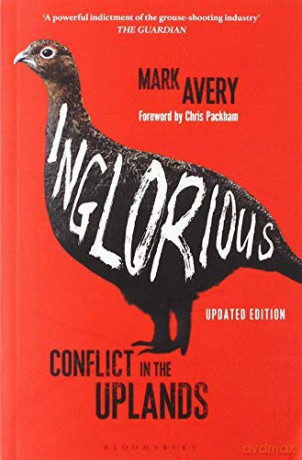 Inglorious: Conflict in the Uplands - Mark Avery [KSIĄŻKA]