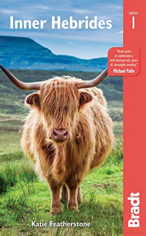 Inner Hebrides: From Skye to Gigha Including Mull, Iona, Islay, Jura and more (Bradt Travel Guides) - Katie Featherstone [KSIĄŻKA]