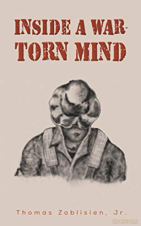 Inside a War-Torn Mind - Thomas Zoblisien Jr. [KSIĄŻKA]