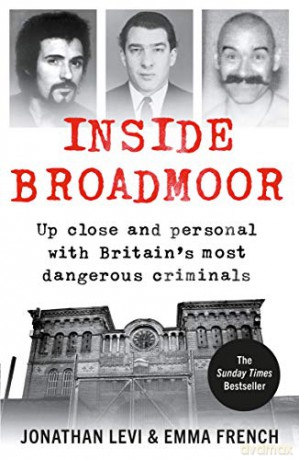 Inside Broadmoor: The Sunday Times Bestseller - Jonathan Levi [KSIĄŻKA]