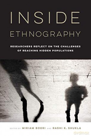 Inside Ethnography: Researchers Reflect on the Challenges of Reaching Hidden Populations - Miriam Boeri [KSIĄŻKA]