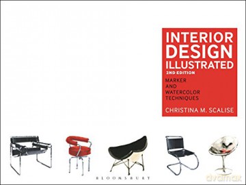 Interior Design Illustrated: Marker and Watercolor Techniques (International Critical Commentary) - Christina M. Scalise [KSIĄŻKA]
