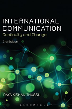 International Communication: Continuity and Change - Daya Kishan Thussu [KSIĄŻKA]