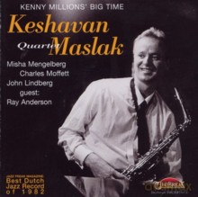 Keshavan Maslak Quartet: Kenny Millions' Big Time [CD]