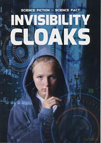 Invisibility Cloaks (Science Fiction to Science Fact) - Holly Duhig [KSIĄŻKA]