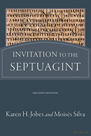 Invitation to the Septuagint - Karen H. Jobes [KSIĄŻKA]