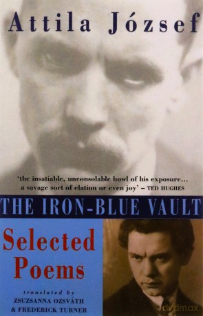 Iron-Blue Vault: Selected Poems - Attila József [KSIĄŻKA]
