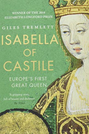 Isabella of Castile: Europe's First Great Queen - Giles Tremlett [KSIĄŻKA]
