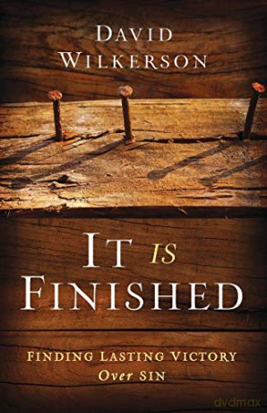 It Is Finished: Finding Lasting Victory Over Sin - David Wilkerson [KSIĄŻKA]