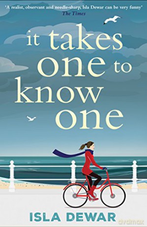 It Takes One to Know One - a wonderful, funny novel full of insight Daily Mail - Isla Dewar [KSIĄŻKA]
