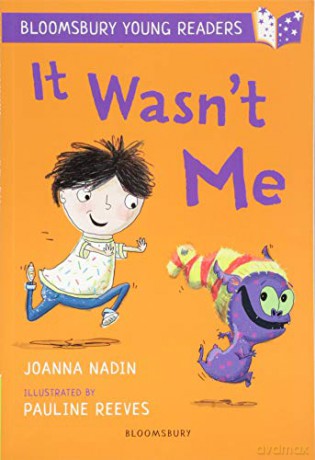 It Wasn't Me: A Bloomsbury Young Reader: Lime Book Band (Bloomsbury Young Readers) - Joanna Nadin [KSIĄŻKA]
