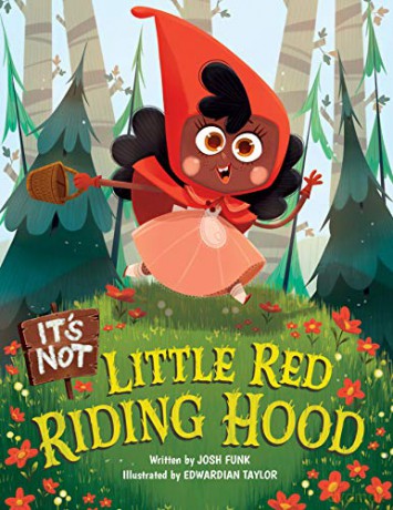 It's Not Little Red Riding Hood: 3 (It's Not a Fairy Tale) - Josh Funk [KSIĄŻKA]