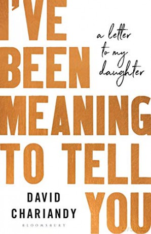I've Been Meaning to Tell You: A Letter To My Daughter - David Chariandy [KSIĄŻKA]
