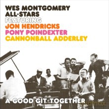 Wes Montgomery All Stars: A Good Git-Together [CD]