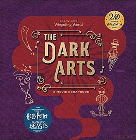 J.K. Rowling's Wizarding World - The Dark Arts: A Movie Scrapbook [KSIĄŻKA]