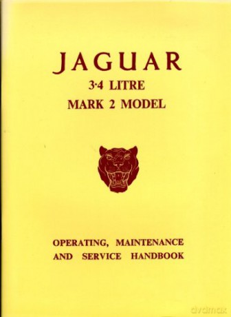 Jaguar 3.4 Mk.2 Handbook (Official Owners' Handbooks): Operating, Maintenance and Service Handbook - Jaguar Cars Ltd [KSIĄŻKA]