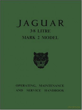 Jaguar 3.8 Mk.2 Handbook (Official Owners' Handbooks) - Jaguar Cars Ltd [KSIĄŻKA]