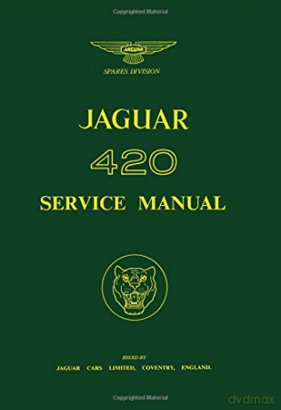Jaguar 420 Service Manual (Official Workshop Manuals) - Jaguar Cars Ltd [KSIĄŻKA]