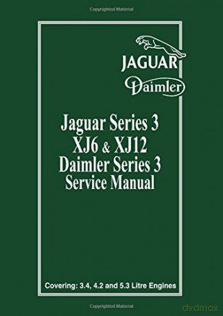 Jaguar Series 3 XJ6 and XJ12 Daimler Series 3 Service Manual: Bk. 1 (Official workshop manual) [KSIĄŻKA]