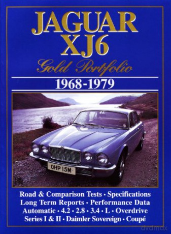 Jaguar XJ6 Gold Portfolio 1968-1979 (Brooklands Books Road Tests Series) - R.M. Clarke [KSIĄŻKA]