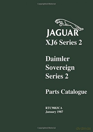 Jaguar XJ6 Series 2 Daimler Sovereign Series 2 (Official Parts Catalogue S.) [KSIĄŻKA]
