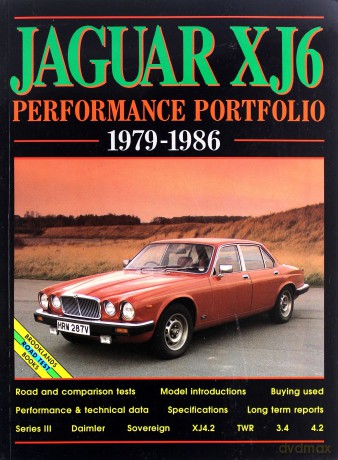Jaguar XJ6 Series 3 Performance Portfolio 1979-1986 (Brooklands Books Road Test Series) (Performance portfolios) - R.M. Clarke [KSIĄŻKA]