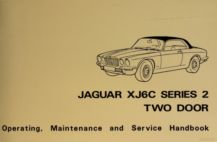 Jaguar XJ6C Series 2 Two Door Handbook E184/1: General Data - Care and Maintenance Instructions - Wiring Diagrams - Jaguar Cars Ltd [KSIĄŻKA]