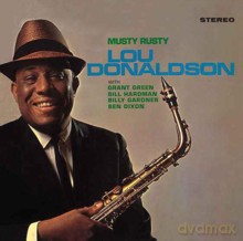 Lou Donaldson: Musty Rusty [CD]