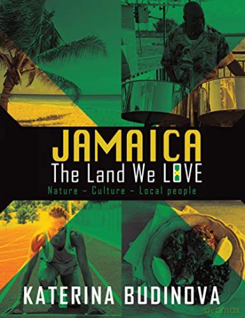 Jamaica: The Land We Love - Katerina Budinova [KSIĄŻKA]