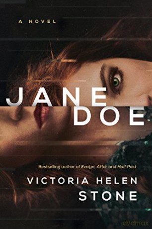 Jane Doe: A Novel (A Jane Doe Thriller) - Victoria Helen Stone [KSIĄŻKA]