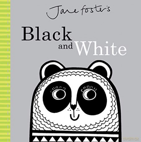 Jane Foster's Black and White (Jane Foster Books) - Jane Foster [KSIĄŻKA]