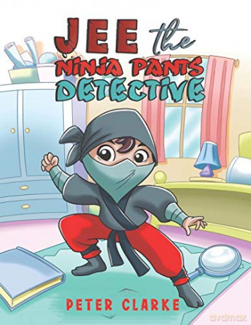 Jee the Ninja Pants Detective - Peter Clarke [KSIĄŻKA]