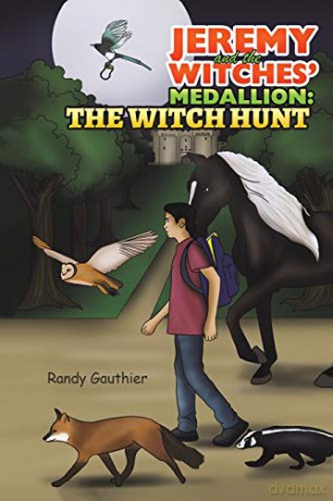 Jeremy and the Witches Medallion: The Witch Hunt - Randy Gauthier [KSIĄŻKA]