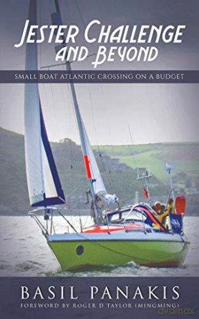 Jester Challenge and Beyond:Small Boat Atlantic Crossing on a Budget - Basil Panakis [KSIĄŻKA]