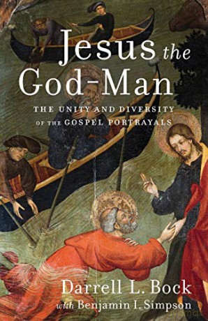 Jesus the God-Man: The Unity and Diversity of the Gospel Portrayals - Darrell L. Bock [KSIĄŻKA]