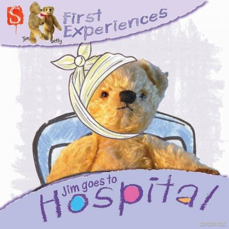 Jim goes to Hospital (First Experiences) - Margot Channing [KSIĄŻKA]