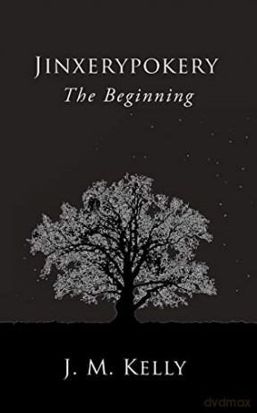 Jinxerypokery: The Beginning - J. M. Kelly [KSIĄŻKA]