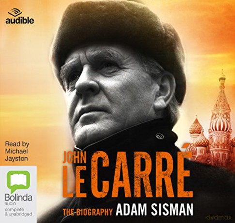 John le Carré: The Biography - Adam Sisman [KSIĄŻKA]