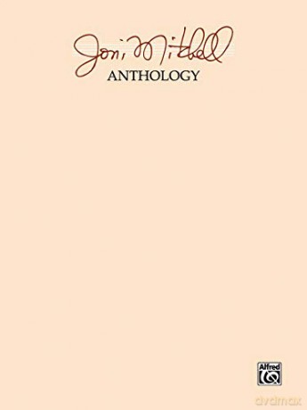 Joni Mitchell Anthology - Joni Mitchell [KSIĄŻKA]
