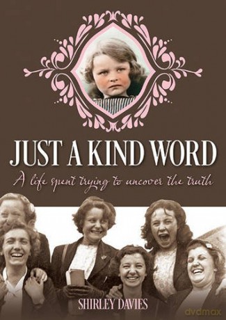 Just a Kind Word: A Life Spent Trying to Uncover the Truth - Shirley Davies [KSIĄŻKA]