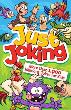 Just Joking! More than 1,000 Hilarious Jokes for Kids [KSIĄŻKA]