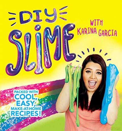 Karina Garcia's Diy Slime: Packed with cool, easy, make-at-home recipes! - Karina Garcia [KSIĄŻKA]