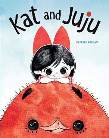 Kat and Juju - Kataneh Vahdani [KSIĄŻKA]