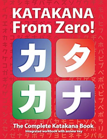 Katakana From Zero!: The complete Japanese Katakana Book with integrated workbook and answer key.: Volume 2 (Japanese Writing From Zero!) - Mr. George Trombley Jr [KSIĄŻKA]