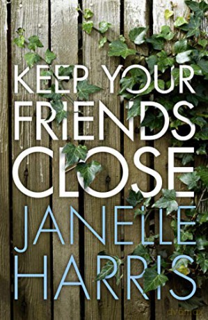 Keep Your Friends Close - Janelle Harris [KSIĄŻKA]