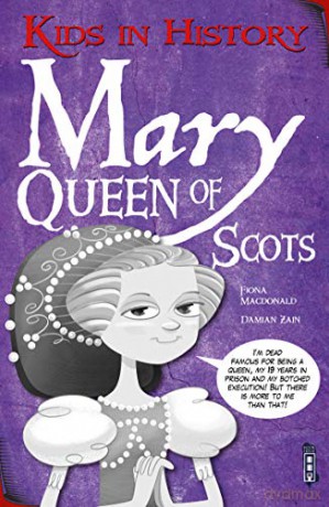 Kids in History: Mary, Queen of Scots - Fiona Macdonald [KSIĄŻKA]