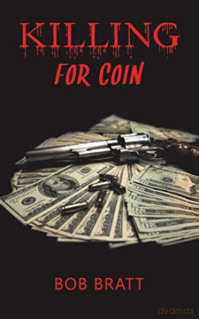 Killing for Coin - Bob Bratt [KSIĄŻKA]
